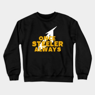 Once a Steel Crewneck Sweatshirt